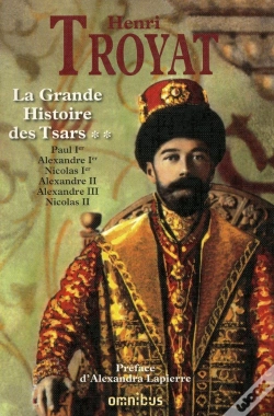 Capa do artigo La Grande Histoire Des Tsars Tome 2 ; Paul Ier, Alexandre Ier, Nicolas Ier, Alexandre Ii, Alexandre Iii, Nicolas Ii
