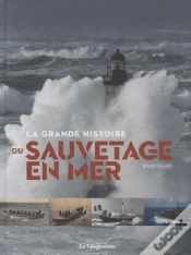 Capa do artigo La Grande Histoire Du Sauvetage En Mer