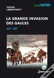 Capa do artigo La Grande Invasion Des Gaules ; 407-409 (2e Édition)