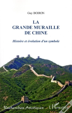 Capa do artigo La Grande Muraille De Chine ; Histoire Et Évolution D'Un Symbole