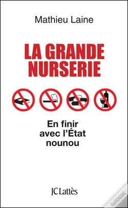 Capa do artigo La Grande Nurserie ; En Finir Avec L'Etat Nounou