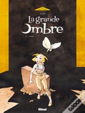 Capa do artigo La Grande Ombre - Tome 01 : Arcan