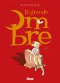 La Grande Ombre - Tome 01 - Tirage De Tête : Arcan' - Preview