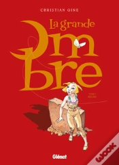 Capa do artigo La Grande Ombre - Tome 01 - Tirage De Tête : Arcan