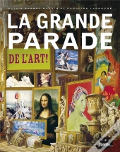 La Grande Parade De L'Art