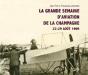 La Grande Semaine D'Aviation De La Champagne 22-29 Aout 1909 - Preview