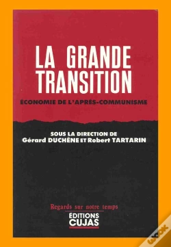 Capa do artigo La Grande Transition ; Économie De L'Après-Communisme