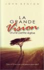 La Grande Vision D'Une Petite Eglise - Dieu A-T-Il Encore Une Place Pour Elle ? - Preview
