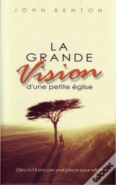 La Grande Vision D'Une Petite Eglise - Dieu A-T-Il Encore Une Place Pour Elle ?