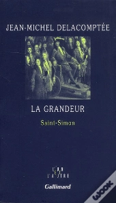 La Grandeur ; Saint-Simon