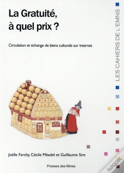 Capa do artigo La Gratuité À Quel Prix ? Circulation Et Échanges De Biens Culturels Sur Internet