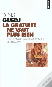 Capa do artigo La Gratuite Ne Vaut Plus Rien Et Autres Chroniques