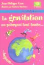 La Gravitation Ou Pourquoi Tout Tombe...Toujours - Preview