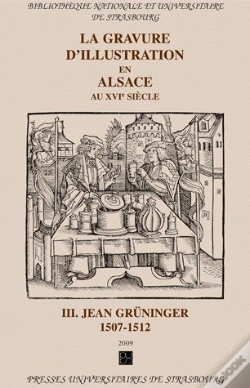 Capa do artigo La Gravure D'Illustration En Alsace Au Xvi Siècle T.2 ; Jean Grüninger 1507-1512