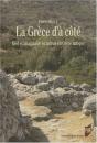 La Grèce D'À Côté ; Réel Et Imaginaire En Miroir En Grèce Antique - Preview