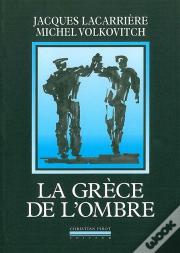 La Grece De L'Ombre : Anthologie Des Chants Rebetika