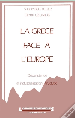 Capa do artigo La Grèce Face À L'Europe ; Dépendance Et Industrialisation Truquée