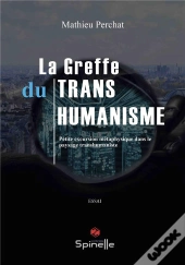 La Greffe Du Transhumanisme
