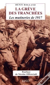 Capa do artigo La Grève Des Tranchées ; Les Mutineries De 1917 (3e Édition)