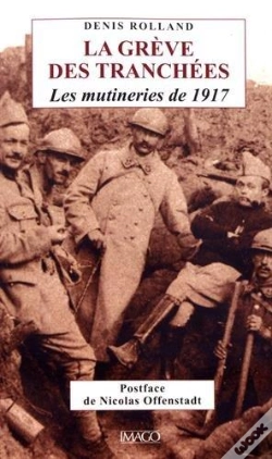 Capa do artigo La Grève Des Tranchées ; Les Mutineries De 1917 (3e Édition)