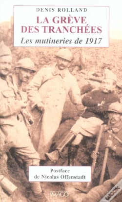 Capa do artigo La Grêve Des Tranchées : Les Mutineries De 1917