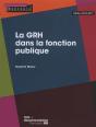 La Grh Dans La Fonction Publique ; Édition 2016-2017 - Preview