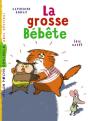 La Grosse Bébête - Preview