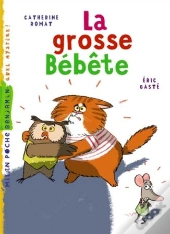 La Grosse Bébête
