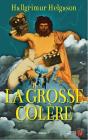La Grosse Colere - Preview
