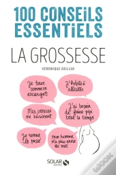 La Grossesse-100 Conseils Essentiels