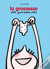 La Grossesse Des Paresseuses