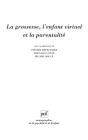 La Grossesse, L'Enfant Virtuel Et La Parentalité - Preview