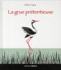 La Grue Pretentieuse - Preview