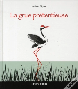 Capa do artigo La Grue Pretentieuse
