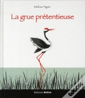 Capa do artigo La Grue Pretentieuse