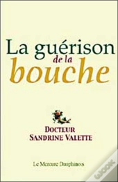 La Guerison De La Bouche