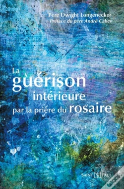 Capa do artigo La Guérison Intérieure Par La Prière Du Rosaire