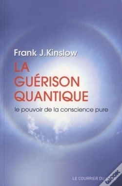 Capa do artigo La Guérison Quantique ; Le Pouvoir De La Conscience Pure