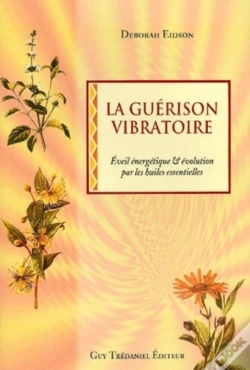 Capa do artigo La Guérison Vibratoire ; Éveil Ébergétique Et Évolution Par Les Huiles Essentielles