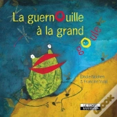 La Guernouille À La Grand Goule