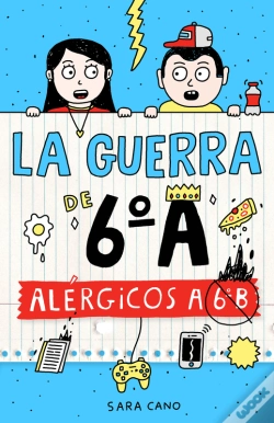 Capa do artigo La Guerra De 6ºA 1 - Alérgicos A 6º B