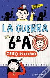 Capa do artigo La Guerra De 6ºA 4 - Cero Pixelero