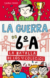 La Guerra De 6ºA 5 - La Batalla De Los 4 Colegios