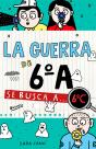 La Guerra De 6ºA 6 - Se Busca A... 6ºC - Preview