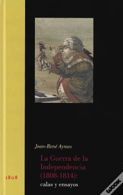 Capa do artigo La Guerra De La Independencia (1808-1814): Calas Y Ensayos