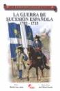 La Guerra De Sucesión Española 1702-1715 - Preview