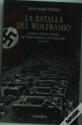 La Guerra Del Wolframio  