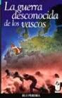 La Guerra Desconocida De Los Vascos - Preview