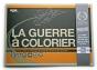 La Guerre À Colorier - Preview