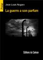 La Guerre A Son Parfum - Preview